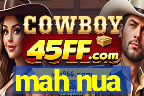 mah nua